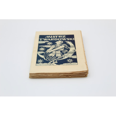 ZUBRZYCKI-SAS J., Mistrz Twardowski białoksiężnik polski, Miejsce Piastowe  1928