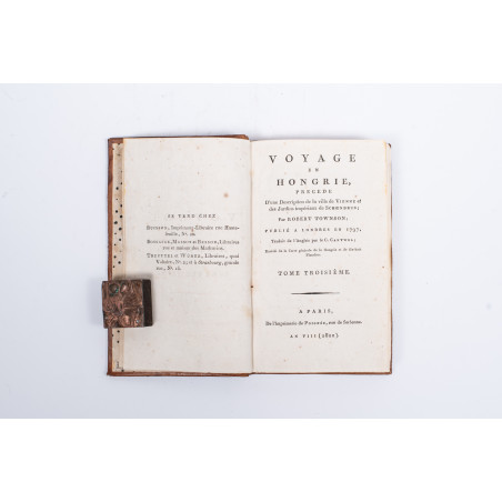TOWNSON R., Voyage en Hongrie precede d'une Description de la ville de Vienne. T. III, Paris 1800