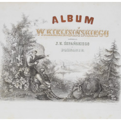 KIELISIŃSKI K. W., Album K.W. Kielisińskiego, Poznań 1855