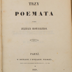 SŁOWACKI J., Trzy poemata, Paryż  1839