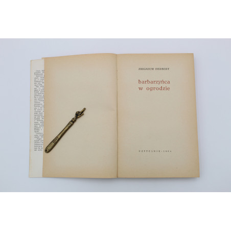 [DEDYKACJA] HERBERT Z., Barbarzyńca w ogrodzie, Warszawa  1964
