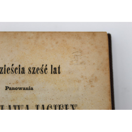 ALBERTRANDI J. CH., Dwadzieścia sześć lat panowania Władysława Jagiełły, Wrocław 1845