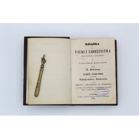 GOFFINE L., Książka do nauki i nabożeństwa kościelnego i domowego dla wszystkich katolików, Poznań 1860