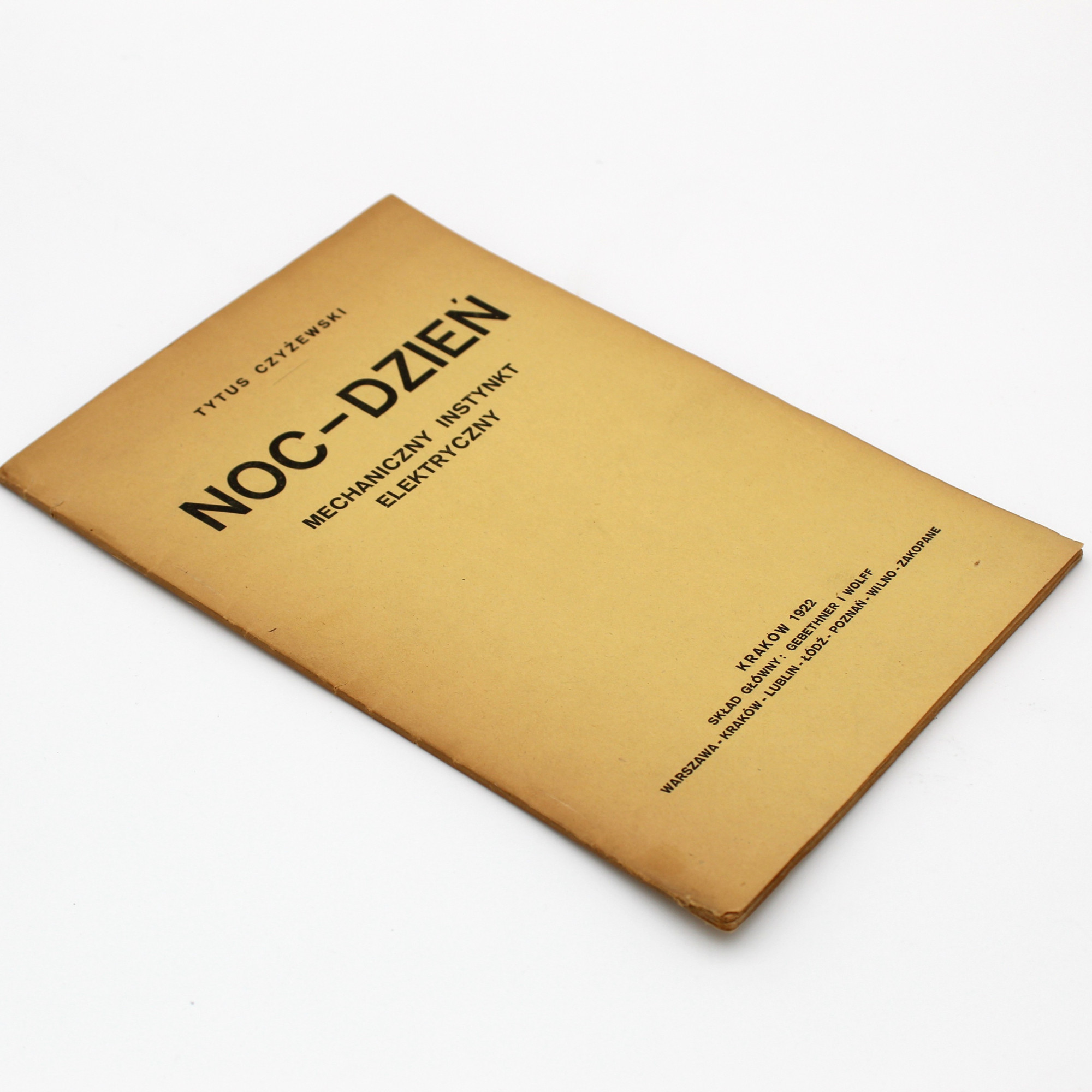 CZYŻEWSKI T., Noc - Dzień. Mechaniczny Instynkt Elektryczny, Kraków 1922