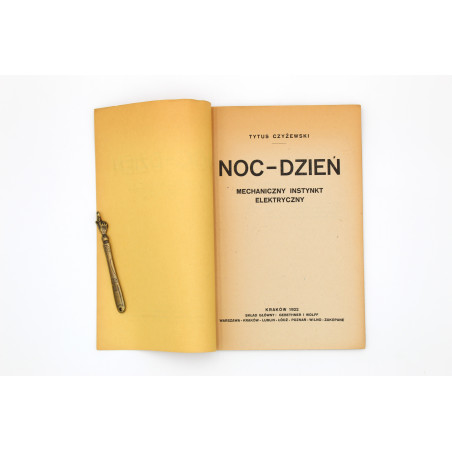 CZYŻEWSKI T., Noc - Dzień. Mechaniczny Instynkt Elektryczny, Kraków 1922