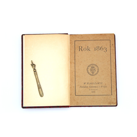 ROK 1863: Obrazy i wspomnienia, Warszawa  1916