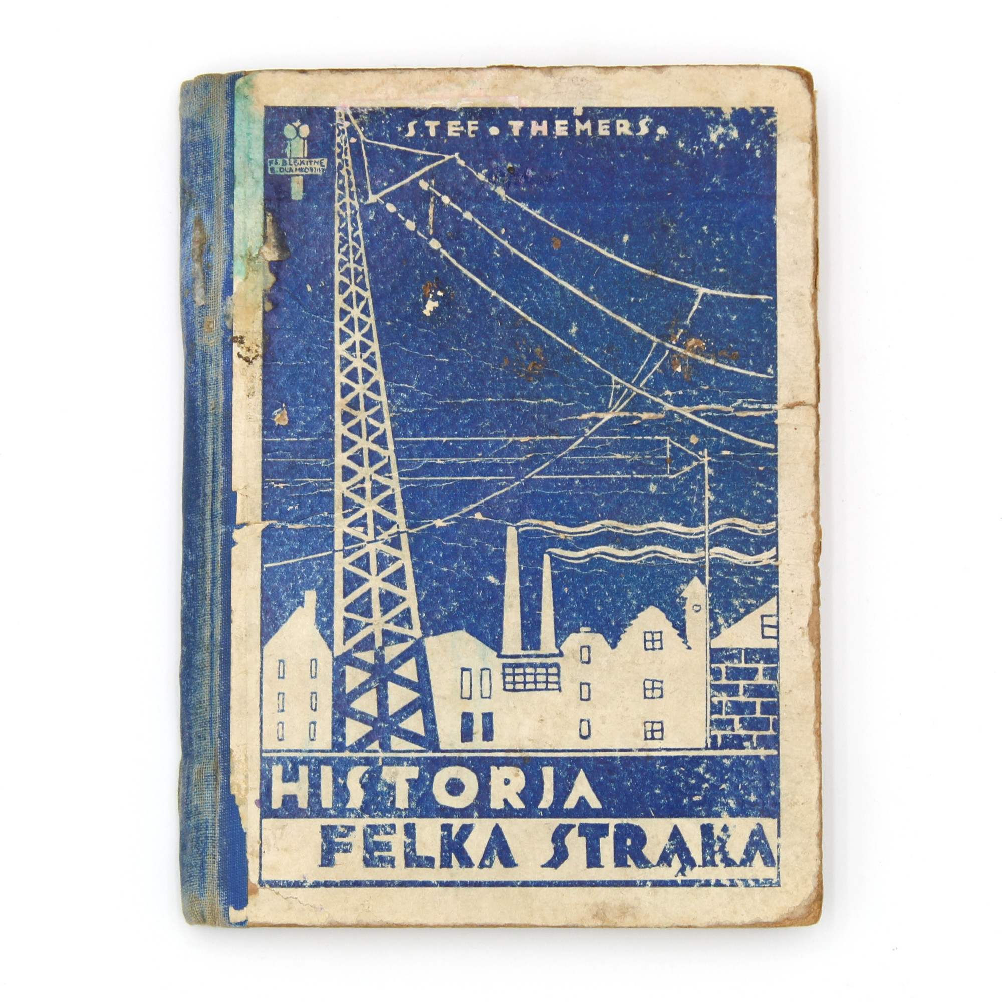 THEMERSON S., Historja Felka Strąka, Warszawa 1931