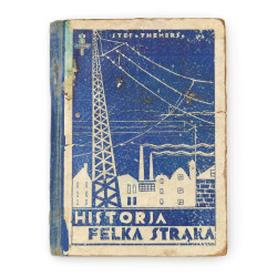 THEMERSON S., Historja Felka Strąka, Warszawa 1931