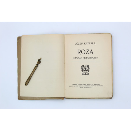 KATERLA J. [ŻEROMSKI S.] Róża. Dramat niesceniczny, Kraków 1909
