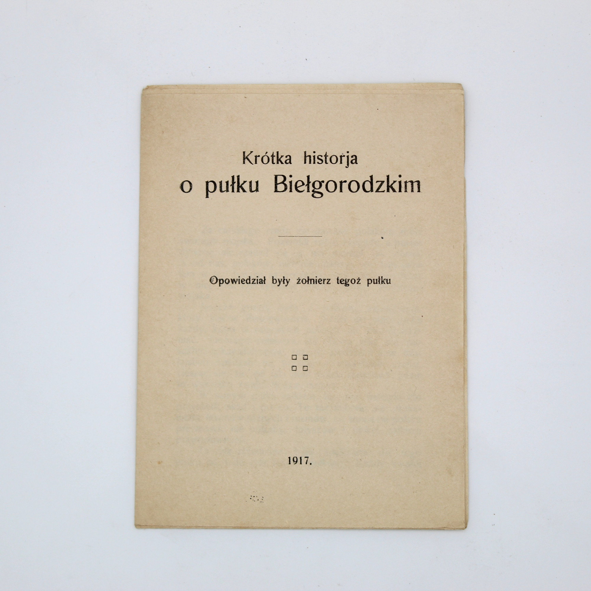 WAŃKOWICZ M.,  Krótka historja o pułku Biełgorodzkim, Mińsk 1917