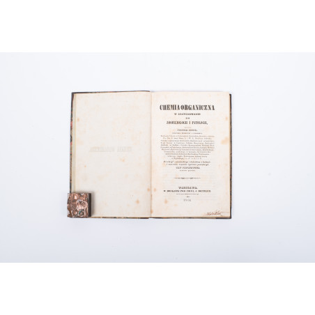 LIEBIG J., Chemia organiczna w zastosowaniu do zoofizjologii i patologii. Przeł. J. Pankiewicz, Warszawa 1844