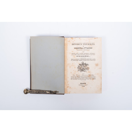 PIETRUSKI S.K., Historya naturalna i hodowla ptaków. T. I–IV, Kraków 1860-1866