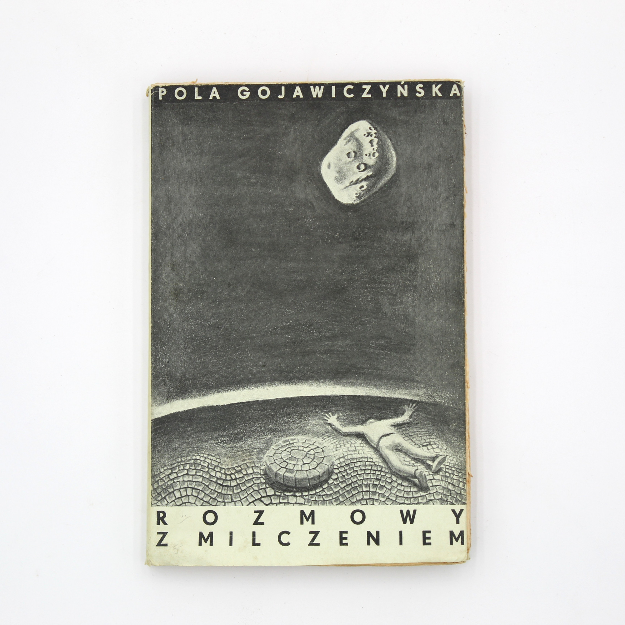 GOJAWICZYŃSKA P., Rozmowy z milczeniem, Warszawa 1936