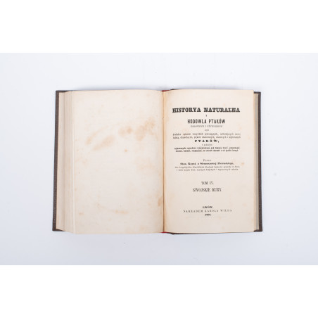 PIETRUSKI S.K., Historya naturalna i hodowla ptaków. T. I–IV, Kraków 1860-1866