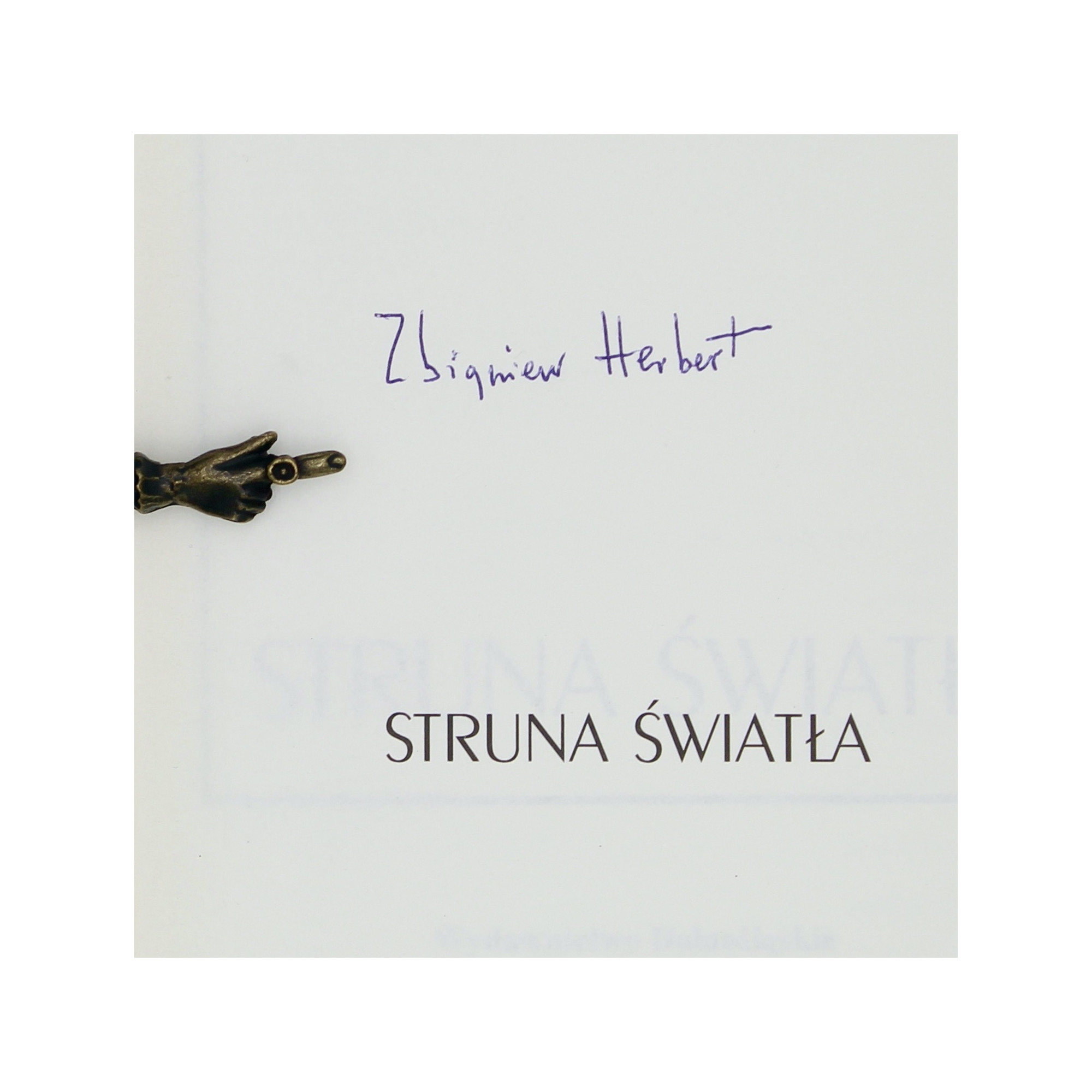 HERBERT Z., Struna światła, Wrocław 1994