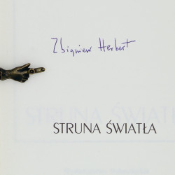HERBERT Z., Struna światła, Wrocław 1994