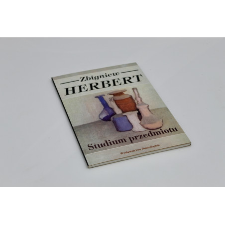 HERBERT Z., Studium przedmiotu, Wrocław 1996
