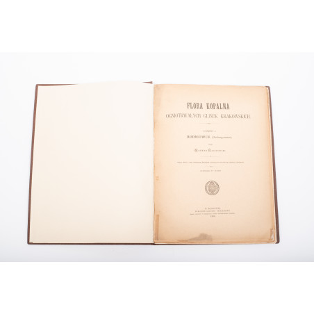 RACIBORSKI Marian, Flora kopalna ogniotrwałych glinek krakowskich [paleobotany], Kraków 1894