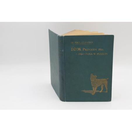 FITZPATRICK Percy, Dżok. Przygody psa i jego pana [Jock of the Bushveld], Warszawa–Kraków 1912
