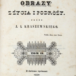 KRASZEWSKI J.I., Obrazy z życia i podróży, tom II, Wilno  1842