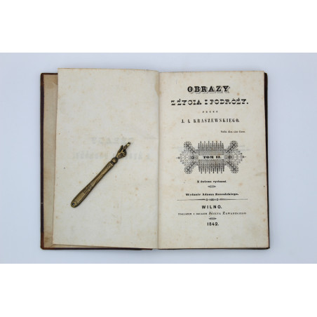 KRASZEWSKI J.I., Obrazy z życia i podróży, tom II, Wilno  1842