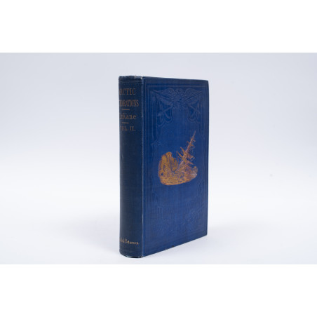 KANE Elisha, Arctic Explorations: The Second Grinnell Expedition in Search of Sir J. Franklin. Vol. I-II, Philadelphia 1856