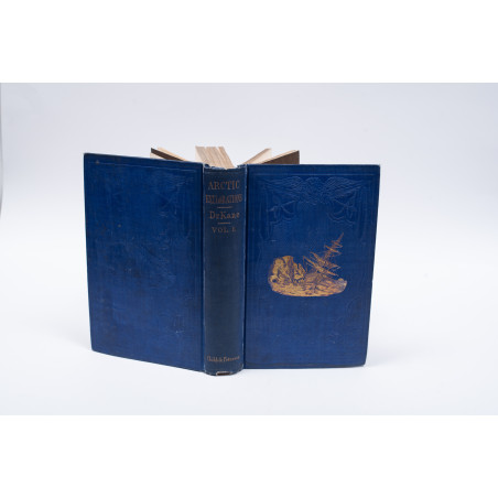 KANE Elisha, Arctic Explorations: The Second Grinnell Expedition in Search of Sir J. Franklin. Vol. I-II, Philadelphia 1856