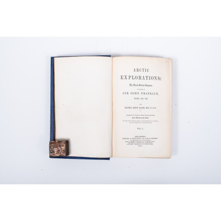 KANE Elisha, Arctic Explorations: The Second Grinnell Expedition in Search of Sir J. Franklin. Vol. I-II, Philadelphia 1856