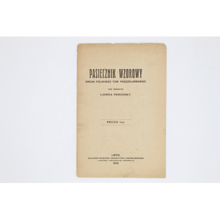 "PASIECZNIK WZOROWY", [kompletny pierwszy rocznik], Lwów 1918